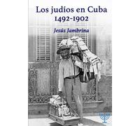 Los judíos en Cuba, 1492 - 1902
