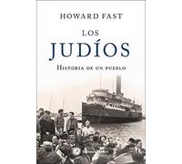 Los judíos. Historia de un pueblo (SIN COLECCION)
