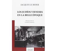 Los judíos vieneses en la Belle Époque (ENSAYO)