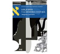 Los Judíos y la memoria cultural: Imágenes y narrativa (Textos y culturas judías)