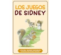 LOS JUEGOS DE SIDNEY: Sidney's Games (Miss Lolisa's Tales & Tails)