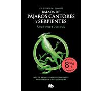 Los Juegos del Hambre 4 - Balada de pájaros cantores y serpientes (edición limitada · Verano) (Campaña Ahora por menos)