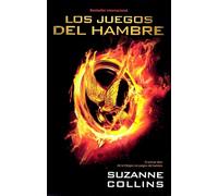 Los Juegos del Hambre (Spanish Edition)