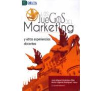 Los Juegos Del Marketing Y Otras Experiencias Docentes