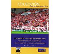 Los juegos en espacios reducidos como metodología de enseñanza en los deportes de cooperación-oposición