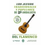 Los Juegos tradicionales y populares de Andalucia como herramienta para el desarrollo del Flamenco