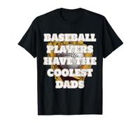 Los Jugadores de béisbol Tienen los Mejores papás Día del Padre Hombres Camiseta