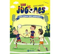 Los Jugones, 4. La roca del equipo (Castellano - A PARTIR DE 8 AÑOS - PERSONAJES - Los Jugones)