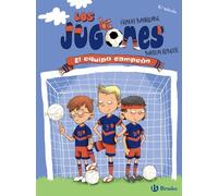 Los Jugones: El equipo campeón (Castellano - A PARTIR DE 8 AÑOS - PERSONAJES - Los Jugones)