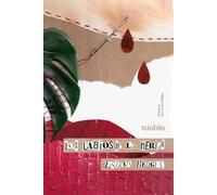 Los labios de la herida