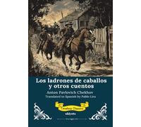 Los ladrones de caballos y otros cuentos | Spanish Translation of The Horse-Stealers and Other Stories