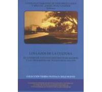 Los Lazos De La Cultura: El Centro De Estudios Historicos De Madr Id Y