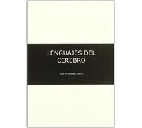Los lenguajes del cerebro | Jose Maria Delgado Garcia