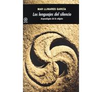 Los Lenguajes Del Silencio: Arqueologias De La Religion