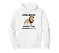 Los Leones Son Impresionantes Soy Impresionante por lo Tanto Soy Un León Sudadera con Capucha