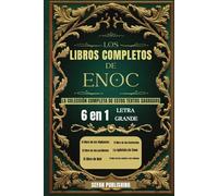 Los Libros Completos de Enoc: La colección completa de estos textos sagrados (letra grande)