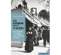 LOS LIBROS DE LA NACIÓN: Intelectuales, literatura y resistencia en la posguerra española (COMARES HISTORIA)