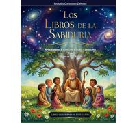 Los Libros de la Sabiduría - Aprendiendo a vivir con alegría y sabiduría: Tomo I . Libro de los Salmos