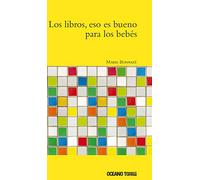 Los libros, eso es bueno para los bebés