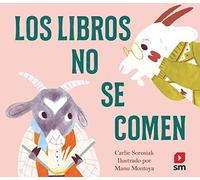 Los libros no se comen (SIN COLECCION)