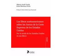 LOS LIBROS NORTEAMERICANOS SOBRE LOS JUECES DE LA CORTE SUP | Aa. Vv.