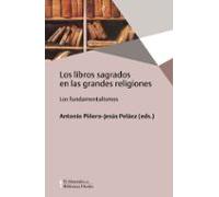 Libros sagrados en las grandes religiones: Los fundamentalismos (Biblioteca Herder)