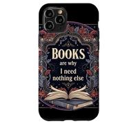 Los Libros Son la razón por la Que no Necesito Nada más Leer estética Carcasa para iPhone 11 Pro