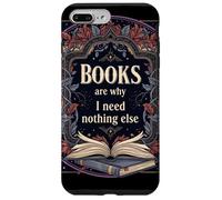 Los Libros Son la razón por la Que no Necesito Nada más Leer estética Carcasa para iPhone 7 Plus/8 Plus