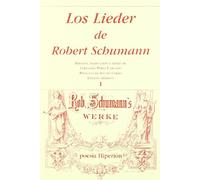 Los Lieder de Robert Schumann I: 1 (Poesía Hiperión)