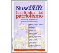 Los límites del patriotismo: Identidad, pertenencia y ciudadanía mundial. Con nuevo prólogo de la autora (Estado y Sociedad)