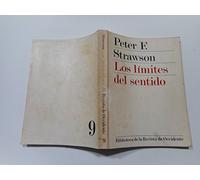 LOS LÍMITES DEL SENTIDO. ENSAYO SOBRE LA CRÍTICA DE LA RAZÓN PURA DE KANT.