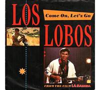 Los Lobos - Come On, Let's Go