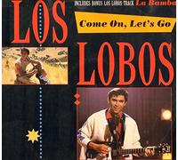 LOS LOBOS - Come On, Let's Go