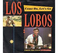 LOS LOBOS - COME ON LET'S GO 7 INCH (7" VINYL 45) UK LONDON 1987