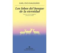 Los lobos del bosque de la eternidad (Panorama de narrativas)