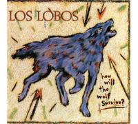 Los Lobos - How Will the Wolf Survive