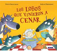 Los lobos que vinieron a cenar (La ovejita que vino a cenar) (Cuentos infantiles)
