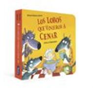 Los Lobos Que Vinieron A Cenar (pequeñas Manitas)