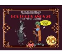 LOS LOCOS AÑOS 20: DE LA PANDEMIA A LA GUERRA