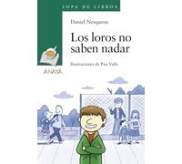 Los loros no saben nadar (LITERATURA INFANTIL - Sopa de Libros)