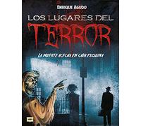 Los lugares del terror: La muerte acecha en cada esquina (Look)