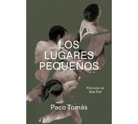 Los lugares pequeños (NARRATIVA)