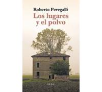 Los Lugares Y El Polvo: Sobre La Belleza De La Imperfeccion