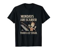 Los lunes son más aterradores que un garabato serif vintage de 12 escaleras Camiseta