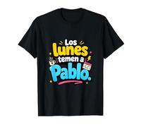 Los Lunes temen a Pablo Humor Frase Divertida Camiseta gráfica económica, Hombre, Negro, L