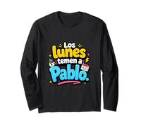 Los Lunes temen a Pablo Humor Frase Divertida Manga Larga