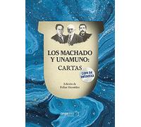 Los Machado y Unamuno: Cartas (DE OMNI RE SCIBILI)