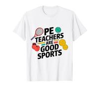 Los Maestros de educación física Son Buenos Maestros de educación física Deportiva Camiseta
