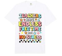 Los Maestros Tienen un Tiempo Libre sin Fin y sin estrés Ironía del educador Comfort Colors Adult Heavyweight T-Shirt