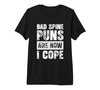 Los Malos Juegos de Palabras sobre la Columna Vertebral Son la Forma en Que me Las arreglo, Divertido Padre quiropráctico Camiseta Premium